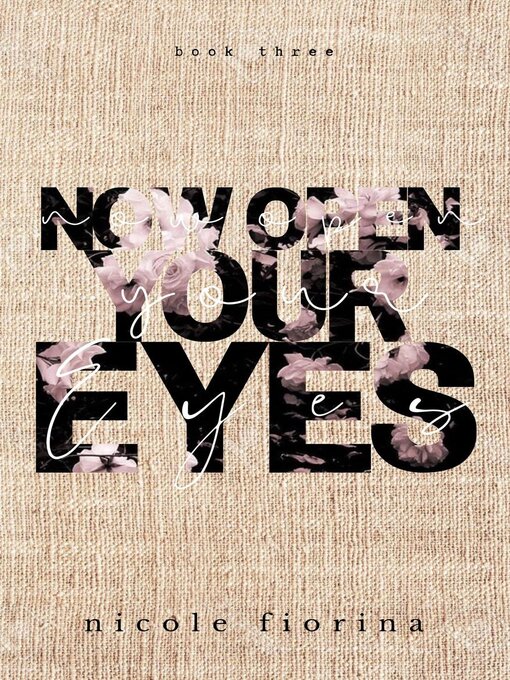 Title details for Now Open Your Eyes by Nicole Fiorina - Available
